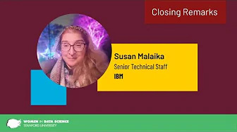 Thumbnail for Closing Remarks | Susan Malaika | WiDS Stanford 2023