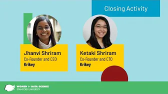 Thumbnail for Closing Activity | Jhanvi Shriram & Ketaki Shriam | WiDS Stanford 2023