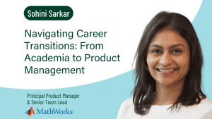 Thumbnail photo for Navigating Career Transitions: From Academia to Product Management